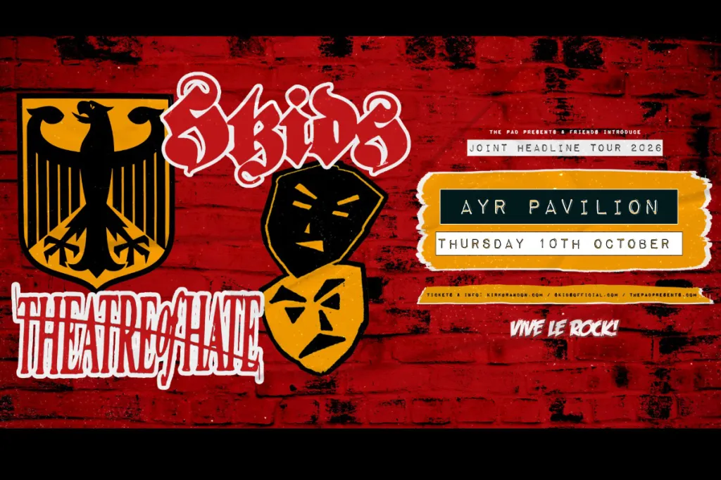 The Skids + Theatre of Hate | 10th Oct | Ayr Pavilion