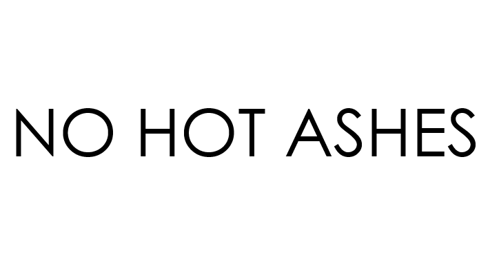 No Hot Ashes.png